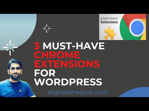 3 Must Have Chrome Extensions for All WordPress Developers or Website Designers