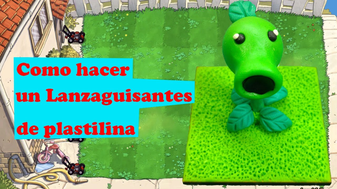 Como hacer un Lanzaguisantes de plastilina (Plantas vs Zombies) - YouTube