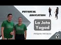 La Jota Yogad - Philippine Folk Dance [PE - PHYSICAL EDUCATION]