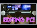 PC per montaggio video ed editing! Quali componenti servono?  Portatile o fisso?