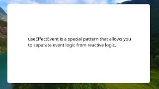 React useEffectEvent: Solving Stale Closure Problems
