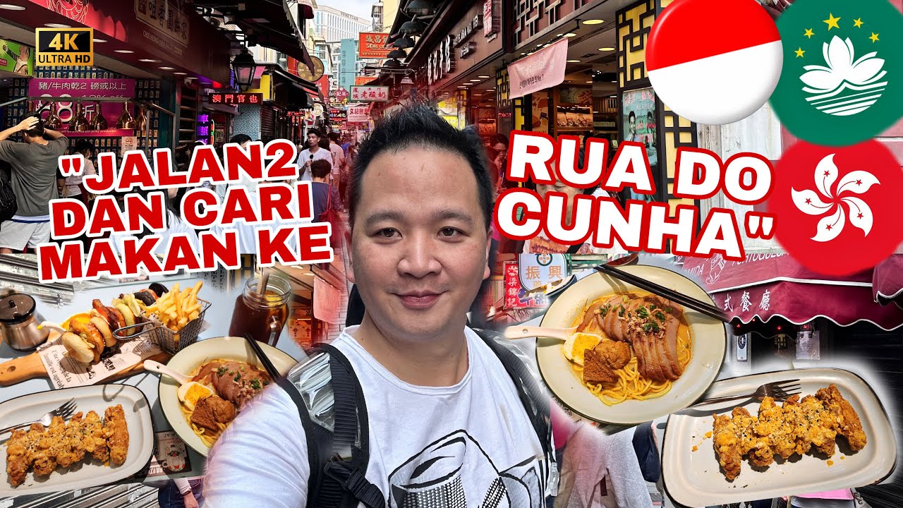 JALAN-JALAN DAN CARI MAKAN DI RUA DO CUNHA MACAU