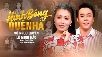 Xao Xuyến Tâm Hồn Với Cặp Đôi Tân Cổ Miền Tây 2024❤️Hình Bóng Quê Nhà - Võ Ngọc Quyền x Lê Minh Hảo