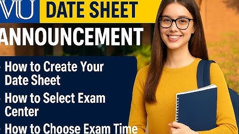 Virtual University Exam Date Sheet 2025 | VU Walo! Date Sheet Aa Gayi | Date Sheet Kesy Bnay