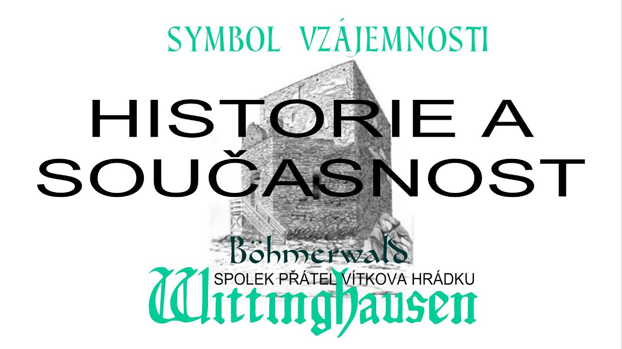 Wittinghausen Böhmerwald - Vítkův hrádek / historie a současnost