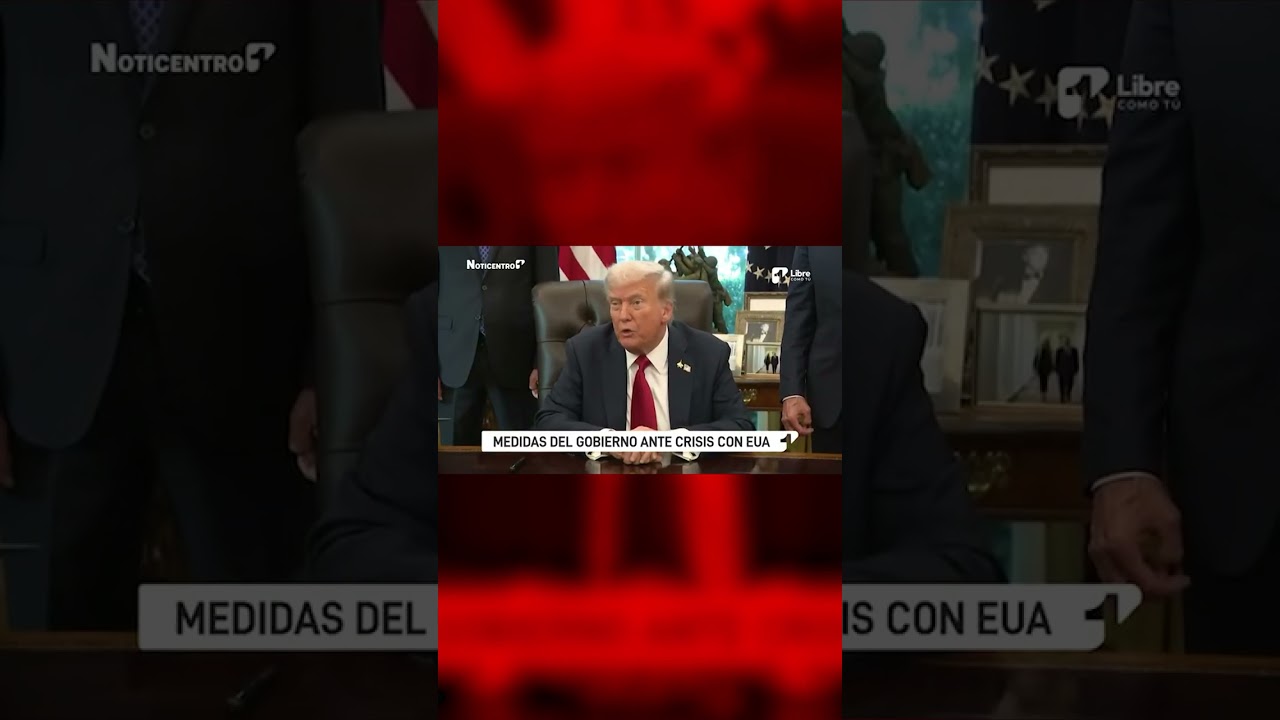 Medidas del gobierno nacional ante crisis con Estados unidos