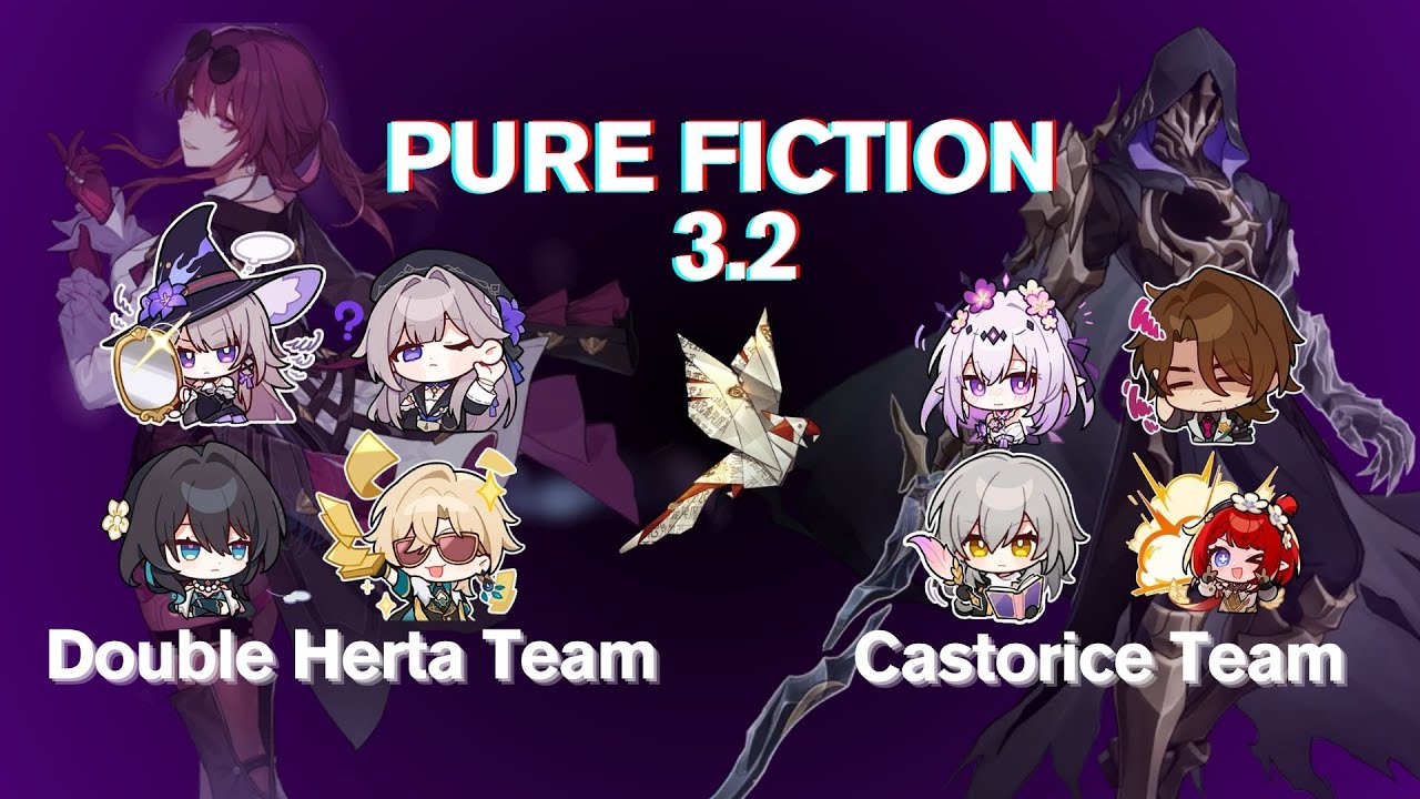 Honkai Star rail 3.2 Pure Fiction 4 Herta Team & Castorice Team