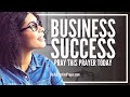 Prayer for success in business  business abundance success prayer