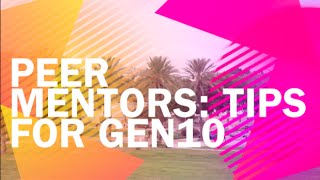 Peer Mentors: Tips for GEN10