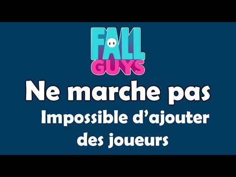 Pourquoi Fall Guys ne marche pas sur ps4, probleme connexion et impossible de jouer