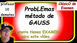 👉 Problemas método de Gauss 🔝 Sistemas de ecuaciones 3x3 | 1 2 Bachillerato