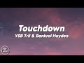 YSB Tril Bankrol Hayden Touchdown Lyrics mp3