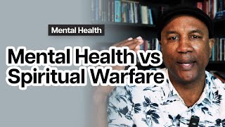Are My Mental Health Struggles Influenced By Demons? | A Pastor's Perspective