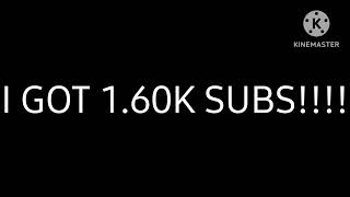 THANK YOU FOR 1.60K SUBS