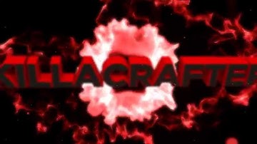Intro für KillaCrafter by. KillaFx [v2.0]