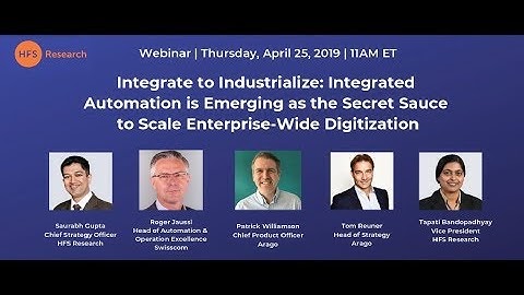 HFS Webinar: Integrated Automation: The Secret Sauce to Scale Enterprise-Wide Digitization