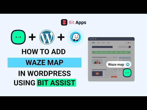 How To Add Waze Map On A Button On Your WordPress Website Using Bit Assist