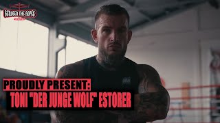 Proudly present: Toni "Der junge wolf" Estorer