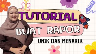CARA BUAT RAPOR YANG UNIK DAN MENARIK || Laporan Perkembangan Anak || PAUD (KB, TK, RA)