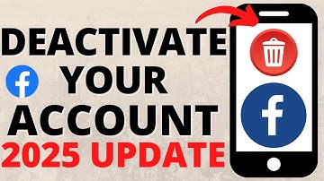 How to Deactivate Your Facebook Account - 2025 Update