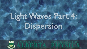 PHYS 146 Light Waves part 4: Dispersion