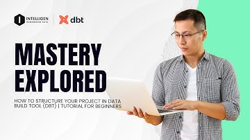 How to structure your project in data build tool (dbt) | Tutorial for beginners