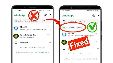 How to Fix Unread & Groups Option Not Showing On WhatsApp