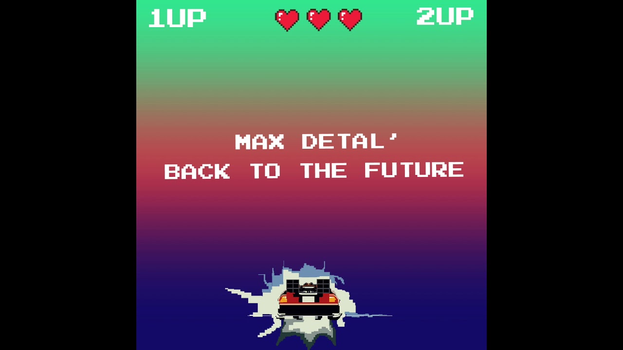 YouTubeでMax DetaL' - Back to the futureを視聴 YouTubeでMax DetaL' - Back to the futureを視聴