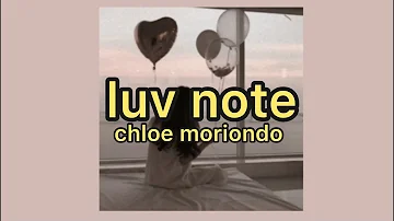 luv note - chloe moriondo (lyrics)