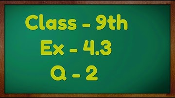 Class - 9th, Ex - 4.3, Q 2 (Linear Equation in Two Variable) Maths NCERT CBSE