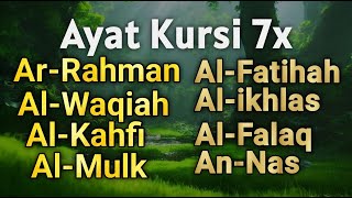 Ayat Kursi 7x, Yasin, Ar Rahman, Al Waqiah, Al Mulk, Al Kahfi, Al Fatihah, Ikhlas, Falaq, An Nas