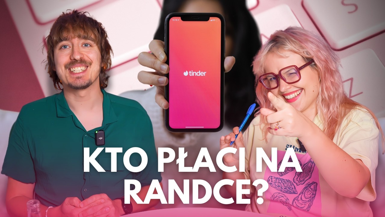 JAK RANDKOWAĆ? PORADNIK TINDEROWANIA | CHŁOP i BABA