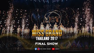 Miss Grand Thailand 2017 - Final Show