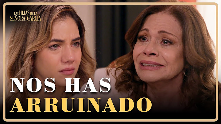 Ofelia desprecia a Mar por estar embarazada | Las Hijas de la Señora García 1/4 | Capítulo 28