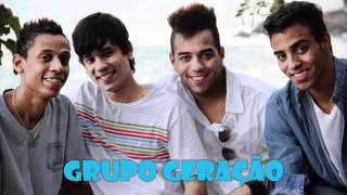 Grupo Geração - A História de Nois dois ♪