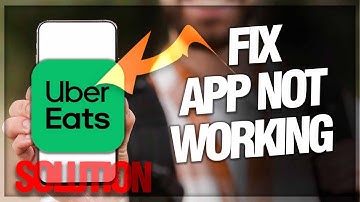 Uber Eats App Not Working? Here