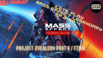 Project Overlord Part 4 / Mass Effect Legendary Edition Episode 2-29-4