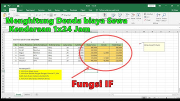Fungsi IF untuk menghitung Denda biaya sewa kendaraan lebih dari 1x24 Jam