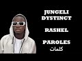 Jungeli ft. Dystinct - RASHEL (Paroles/Lyrics/كلمات)