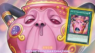 1 GAME = Draw 8 !! Pot of Procrastination DECK NEW CARD - YUGIOH