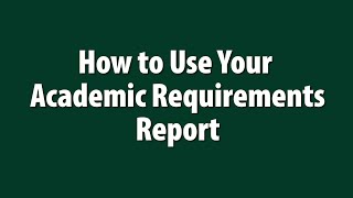 How to Use Your Academic Requirements