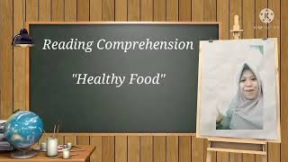 Reading comprehension ' Healthy Food '