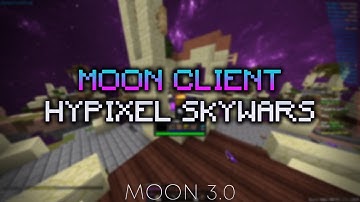 Moon Client Dominates Hypixel Skywars 🌙 (Hypixel Hacking | Moon 3.0.1)