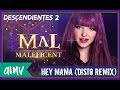  descendants 2  mmv  mal  hey mama disto remix 