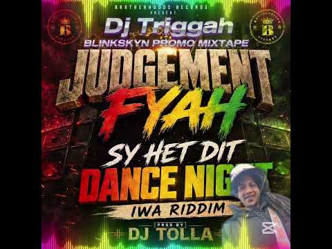 Dj Triggah x Judgment Fyah x Sy Het Dit x Blinkskyn Promo Mixtape x 2026 