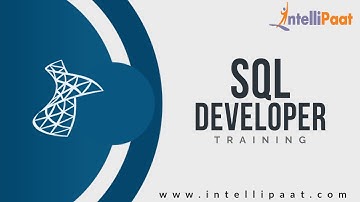 SQL Developer Tutorial For Beginners-1 | SQL Developer Beginners Training | Intellipaat
