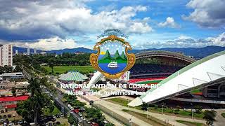 National Anthem of Costa Rica (Noble patria, tu hermosa bandera)