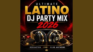 Download Lagu Ultimate Latino DJ Party Mix 2026 Reggaeton, EDM Dance Hits & Nonstop Club Anthems Download Lagu Ultimate Latino DJ Party Mix 2026 Reggaeton, EDM Dance Hits & Nonstop Club Anthems