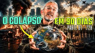 90 Dias Para o Colapso - As Primeiras 72 Horas