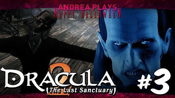 Dracula 2: The Last Sanctuary - Part 3: Anti-Vampire Lotion - Andrea Plays